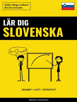 cover image of Lär dig Slovenska--Snabbt / Lätt / Effektivt
